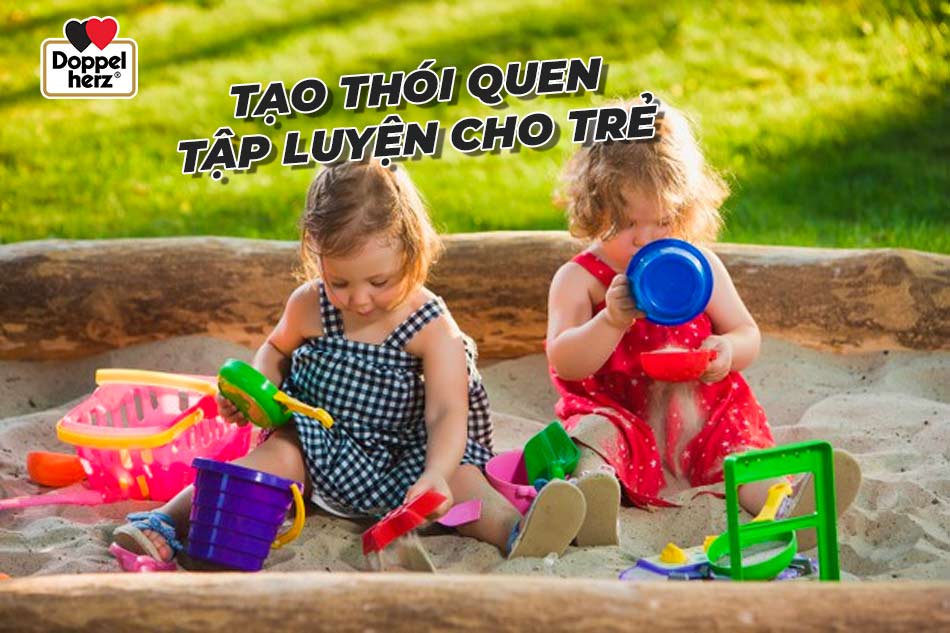 Tạo thói quen tập luyện cho trẻ