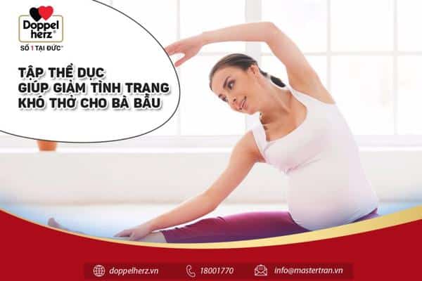 Tập thể dục giúp giảm tình trạng khó thở cho bà bầu